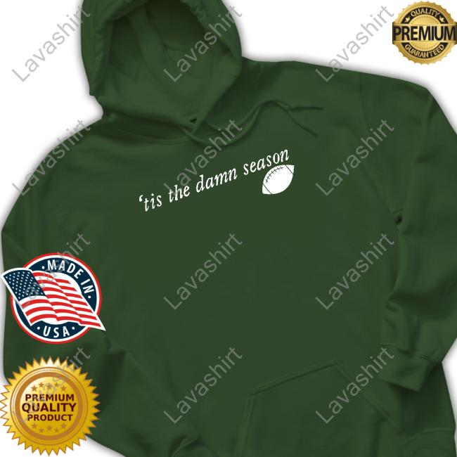 'Tis The Damn Season Football T Shirts 'Tis The Damn Season Football T Shirts