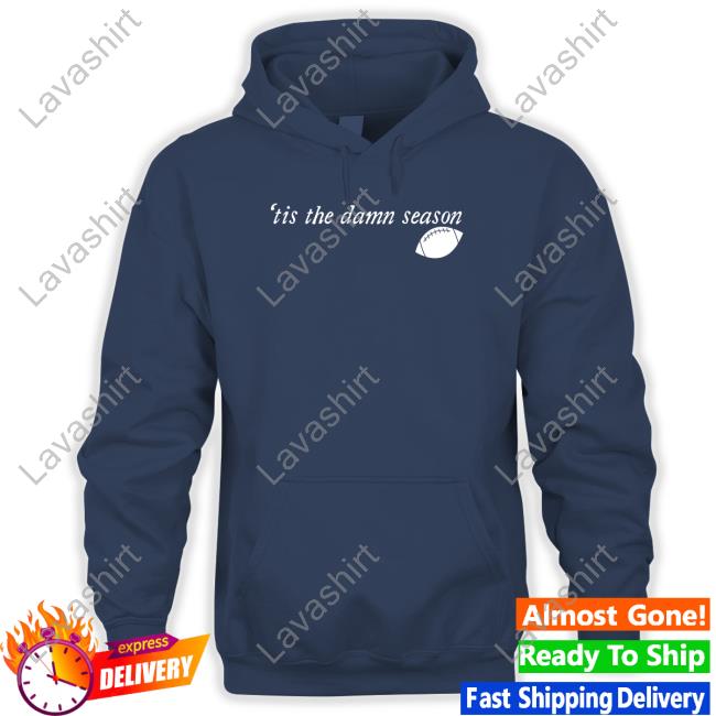 'Tis The Damn Season Football T Shirts